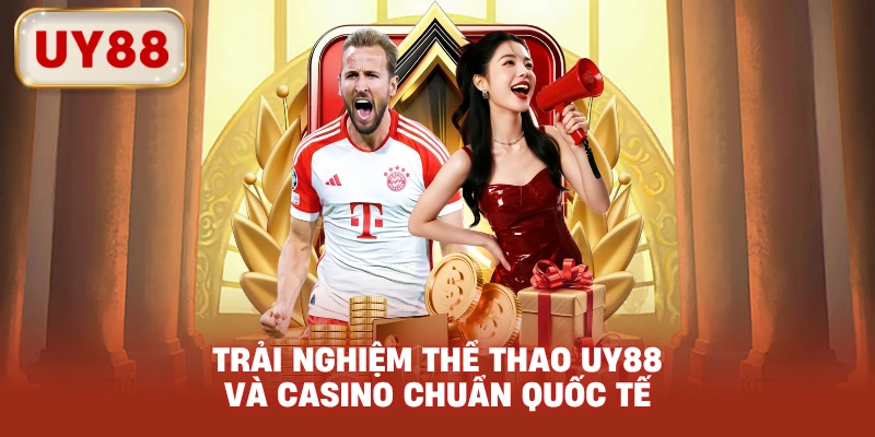 Trải nghiệm thể thao UY88 và casino chuẩn quốc tế